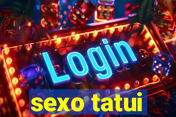 sexo tatui